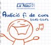Audició de Fi de Curs de l’Escola Coral La Nau