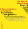 La superstició i la manipulació centren la temàtica de la 13a Biennal Martínez Guerricabeitia